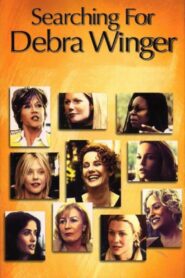 Searching for Debra Winger